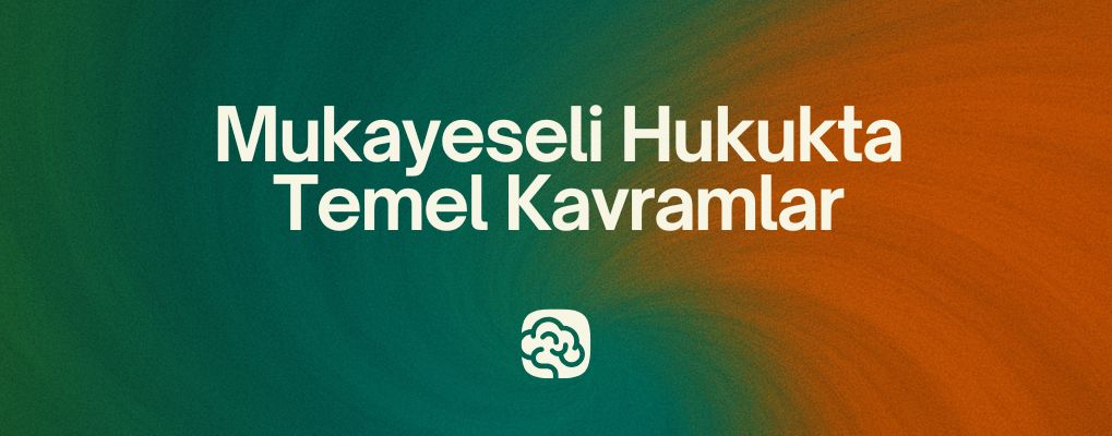 Mukayeseli Hukukta Temel Kavramlar TK10